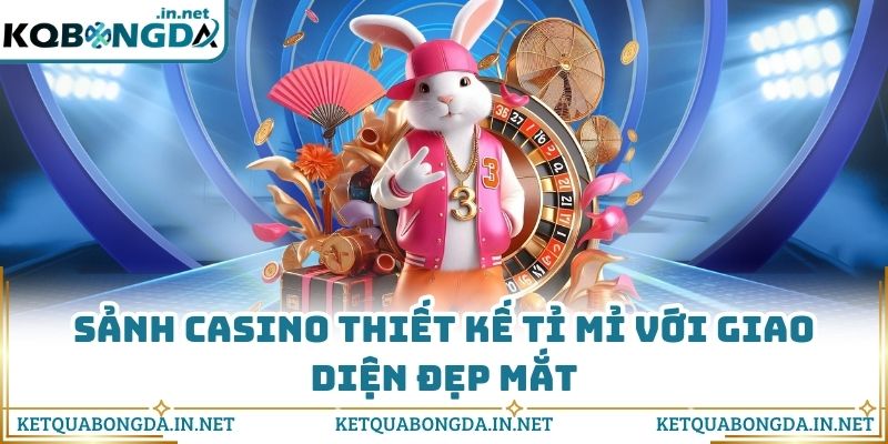 Sảnh casino thiết kế tỉ mỉ với giao diện đẹp mắt